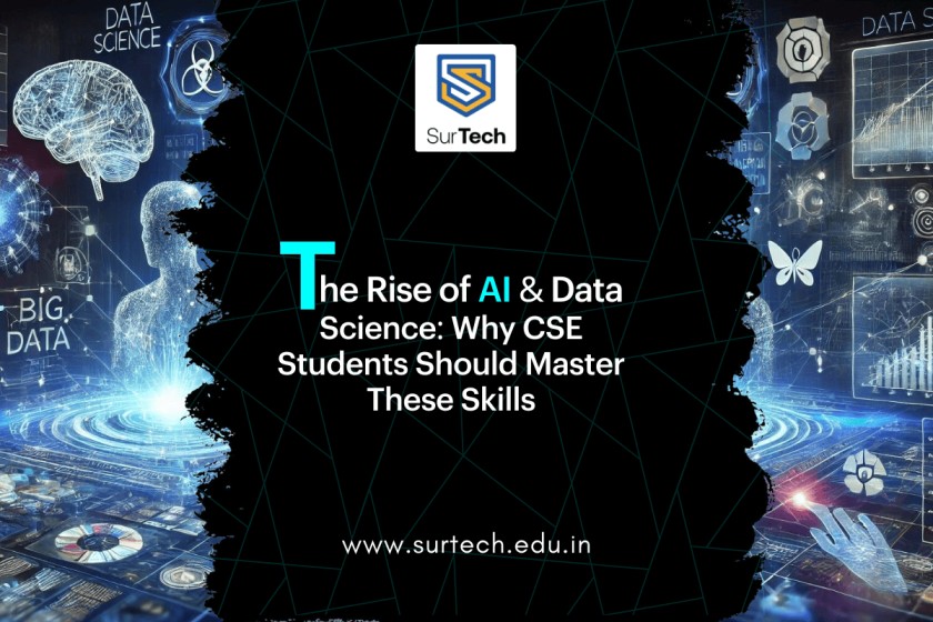 The Rise of AI & Data Science: Why CSE Students Should Master These Skills