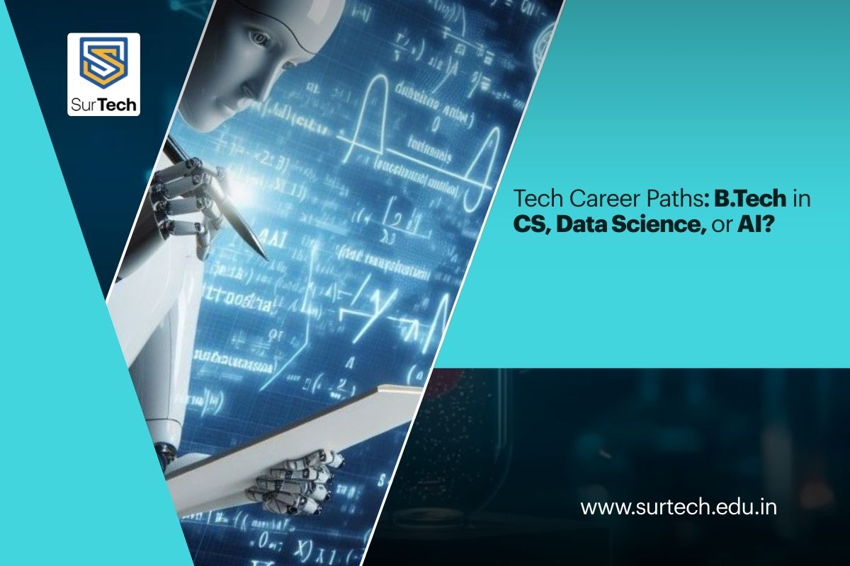 Tech Career Paths: B.Tech in CS, Data Science, or AI?